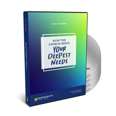How the Church Meets Your Deepest Needs Complete Audio Series 