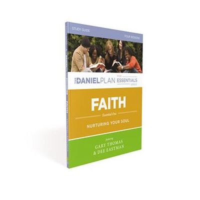 Faith Study Guide: The Daniel Plan Essentials Series