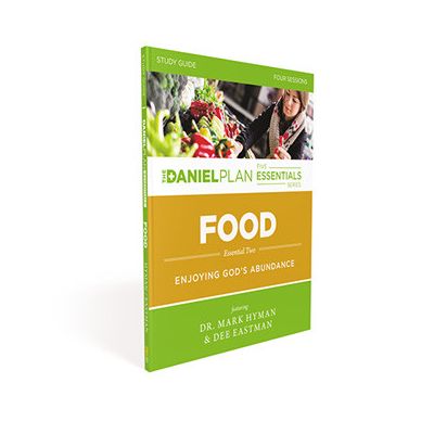 Food Study Guide: The Daniel Plan Essentials Series