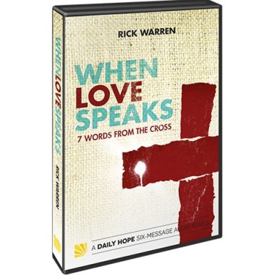 When Love Speaks: Seven Words from the Cross Complete Audio Series